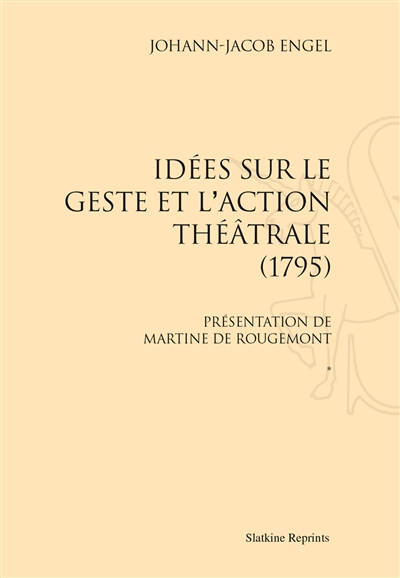 Idées sur le geste et l'action théâtrale : 1795. Vol. 1