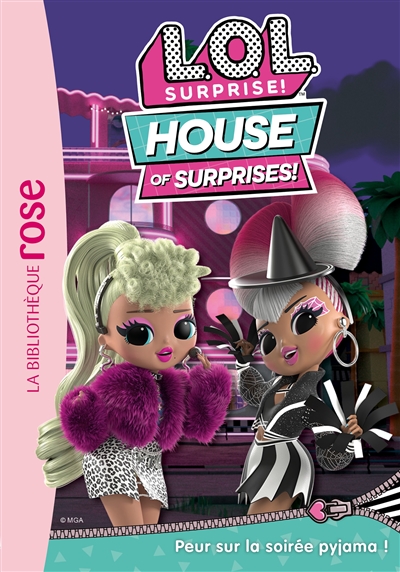 lol surprise! : house of surprises!. vol. 4. peur sur la soirée pyjama !