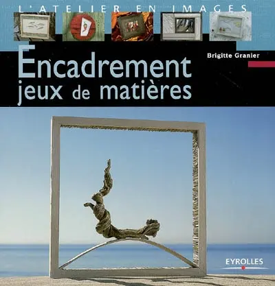 Encadrement : jeux de matières