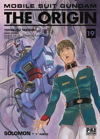Mobile suit Gundam, the origin. Vol. 19. Solomon : 1re partie