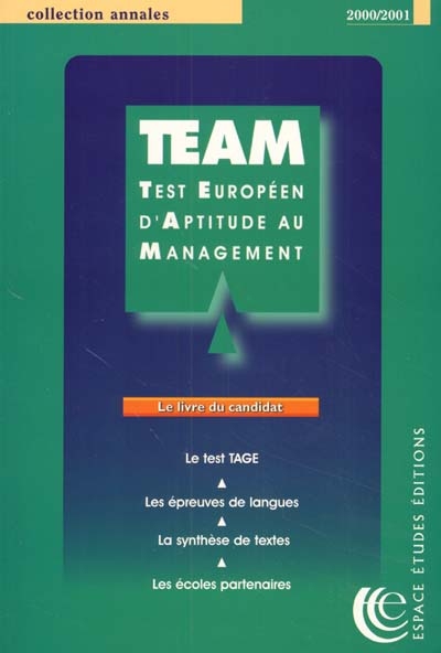 TEAM, test européen d'aptitude au management : le livre du candidat