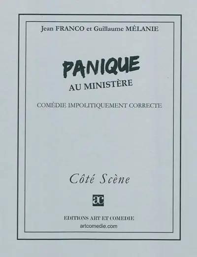Panique au ministère : comédie impolitiquement correcte