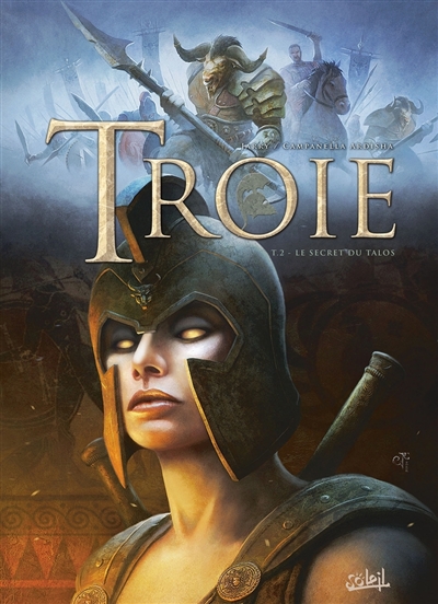 Troie. Vol. 2. Le secret du...