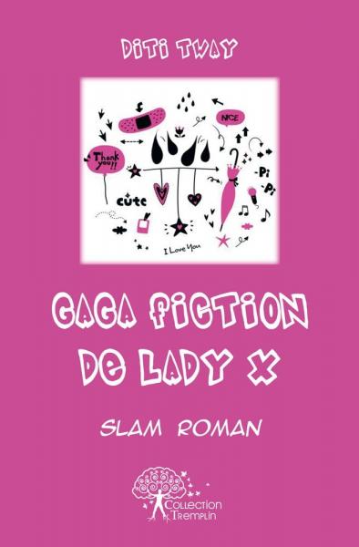 Gaga fiction de lady x : Slam Roman