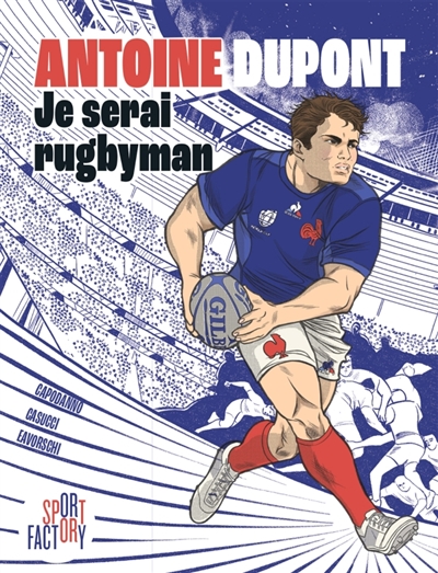 Antoine Dupont : je serai...