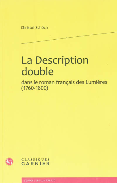 La description double dans le roman français des Lumières (1760-1800)