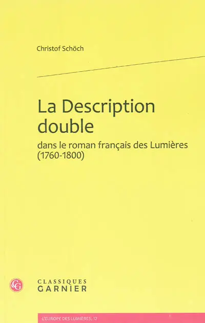La description double dans le roman français des Lumières (1760-1800)