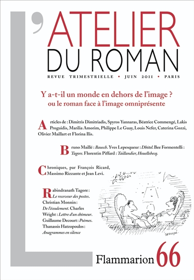 atelier du roman (l'), n° 66. y a-t-il un monde en dehors de l'image ? : ou le roman face à l'image omniprésente