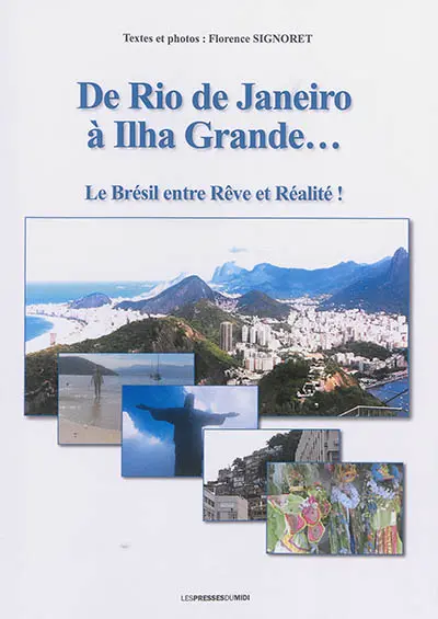 De Rio de Janeiro à Ilha Grande... : le Brésil entre rêve et réalité !