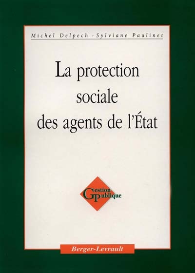 La protection sociale des agents de l'Etat