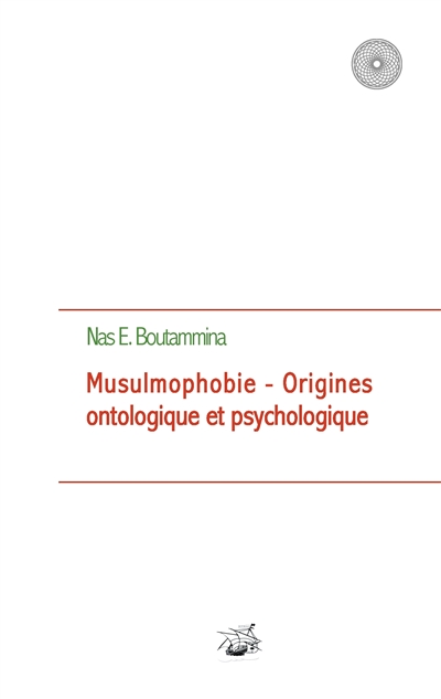 Musulmophobie : Origines ontologique et psychologique