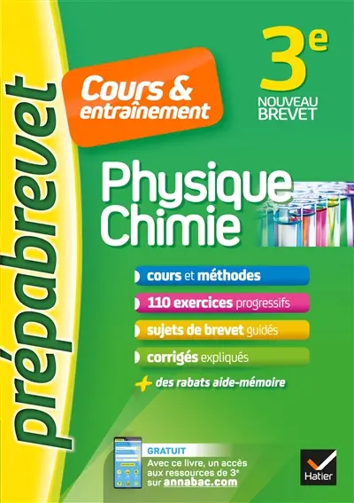 Physique chimie 3e : cours & entraînement : nouveau brevet