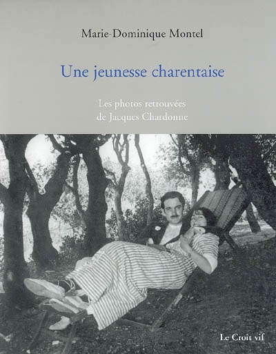 Une jeunesse charentaise : les photos retrouvées de Jacques Chardonne