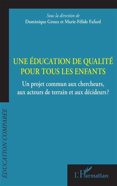 Une éducation de qualité...