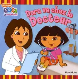 Dora va chez le docteur