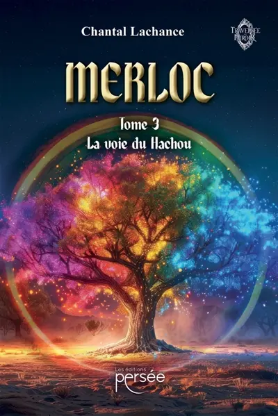 Merloc Tome 3 : La voie du Hachou