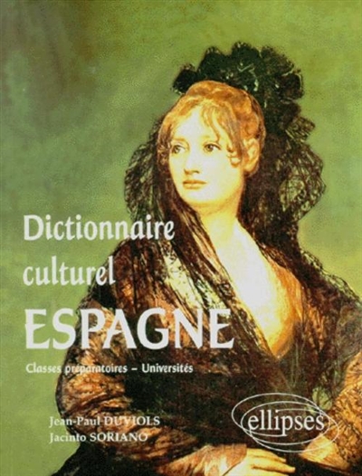 Espagne, dictionnaire culturel : classes préparatoires, universités