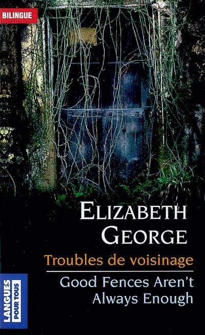 Troubles de voisinage. Good fences aren't always enough : une bonne clôture ne suffit pas toujours