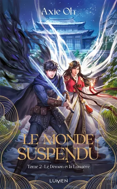 Le monde suspendu. Vol. 2. Le démon et la lumière