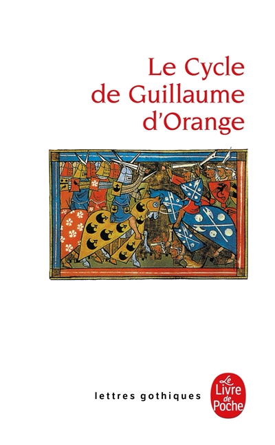 Le cycle de Guillaume d'Orange : anthologie