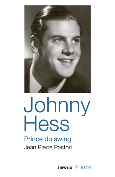Johnny Hess, prince du swing