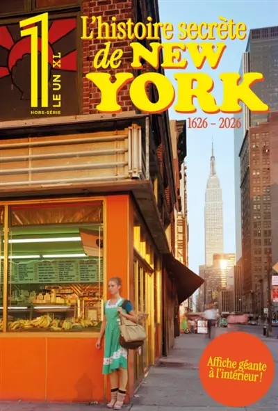 Le 1, hors-série XL. L'histoire secrète de New York : 1626-2026