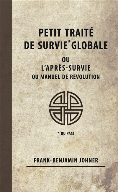 Petit traité de survie globale