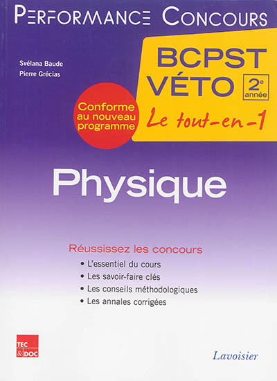 Physique BCPST Véto, 2e année : le tout-en-un : conforme au nouveau programme