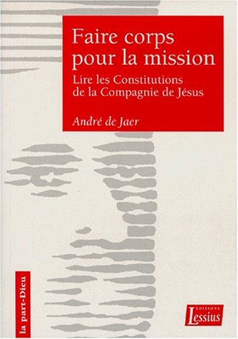 Faire corps pour la mission : une lecture sapientielle des Constitutions de la Compagnie de Jésus