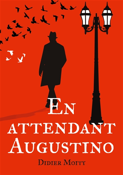 En attendant Augustino :...