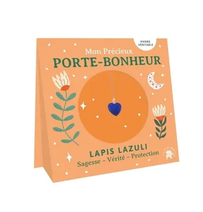 Lapis lazuli : sagesse, vérité, protection : mon précieux porte-bonheur