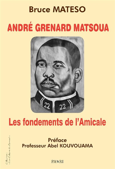 André Grenard Matsoua : les fondements de l'Amicale