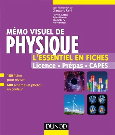 Mémo visuel de physique : l'essentiel en fiches : licence, prépas, Capes