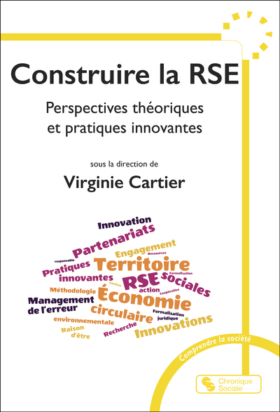 Construire la RSE : perspectives théoriques et pratiques innovantes