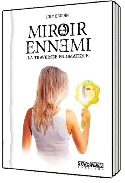 Miroir ennemi : la traversée énigmatique
