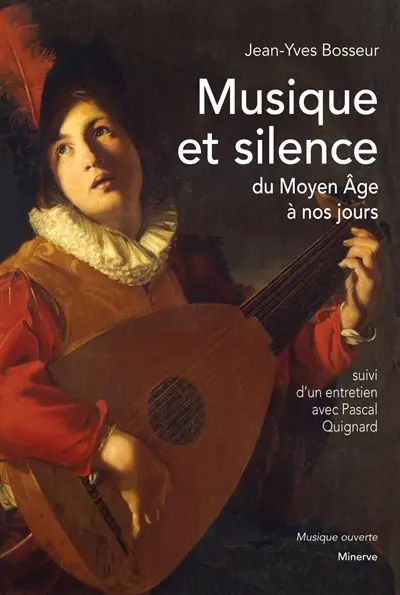 Musique et silence : du Moyen Age à nos jours