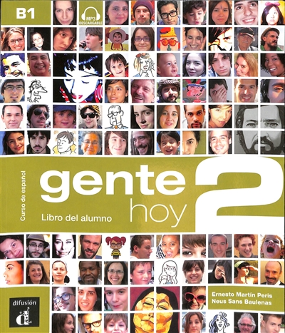 Gente hoy 2, curso de espanol basado en el enfoque por tareas, B1 : libro del alumno : edition hibrida