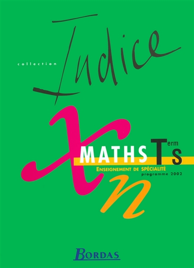 Maths, terminale S : enseignement de spécialité, programme 2002