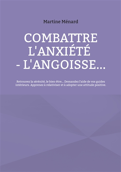 Combattre l'anxiété :...