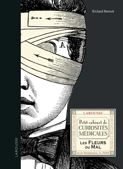Petit cabinet de curiosités médicales : les fleurs du mal