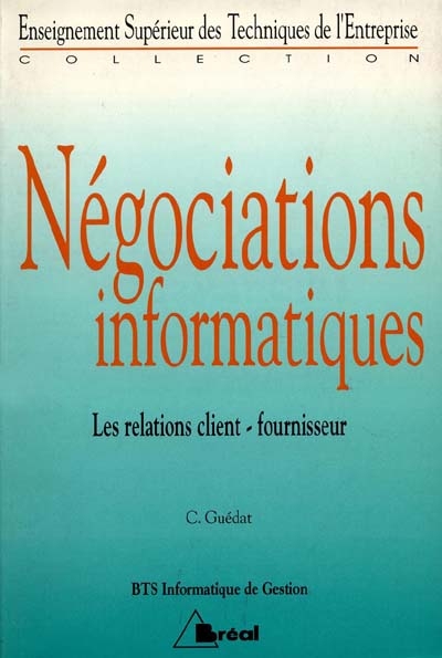 Négociations informatiques : les relations client-fournisseur