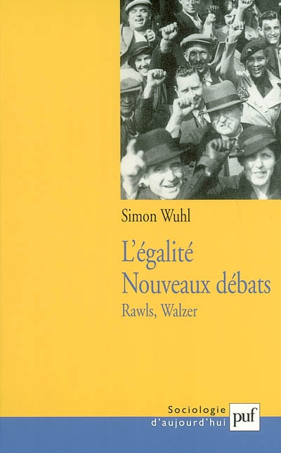 L'égalité, nouveaux débats : Rawls et Walzer : les principes face aux pratiques