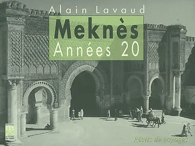 Meknès, années 20