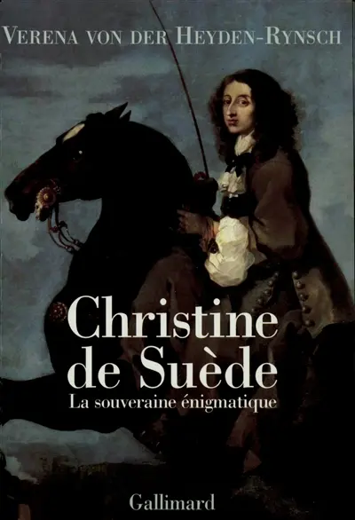 Christine de Suède : la souveraine énigmatique