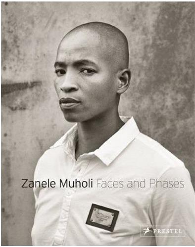 Zanele Muholi Faces and Phases