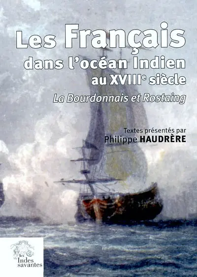 Les Français dans l'océan Indien au XVIIIe siècle