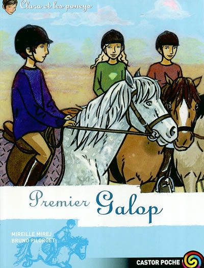 Clara et les poneys. Vol. 7. Premier Galop