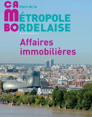 CaMBo : cahiers de la métropole bordelaise, n° 14. Affaires immobilières