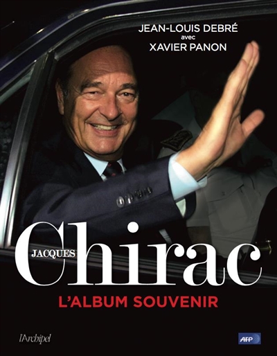 Jacques Chirac : l'album souvenir