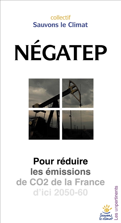 NégaTep : pour réduire les émissions de CO2 de la France d'ici 2050-60
